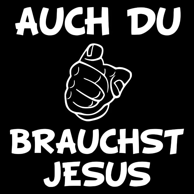 auch du brauchst Jesus white