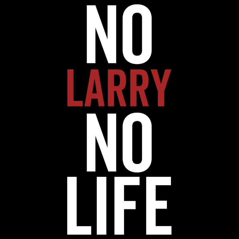 Pas de Larry Pas de vie