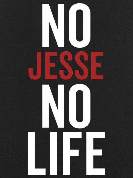 No Jesse No Life