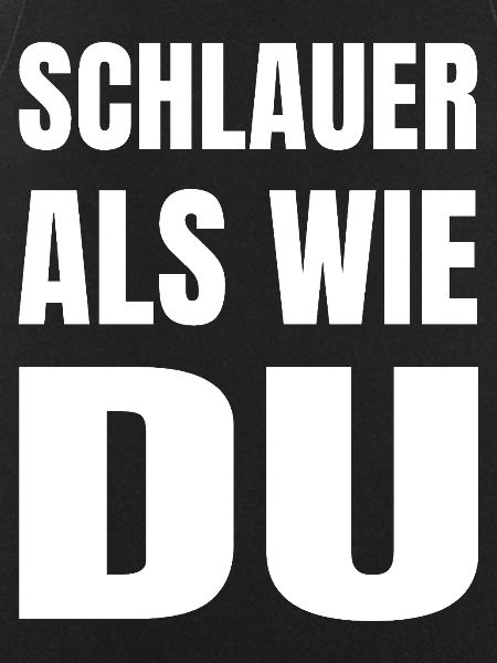 SCHLAUER ALS WIE DU