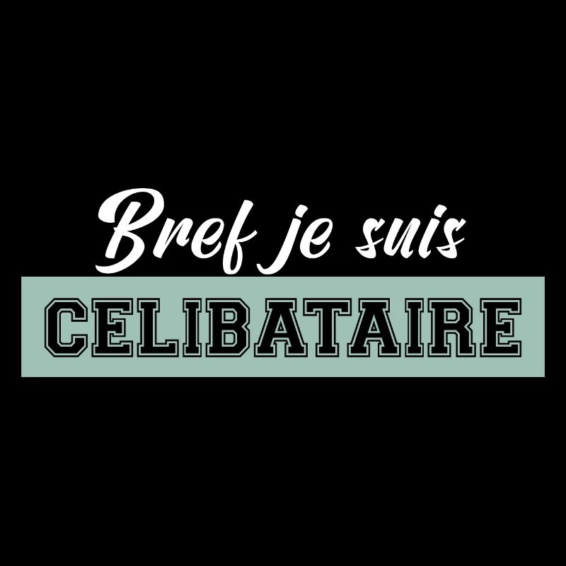 je suis célibataire. t shirt pour célibataire