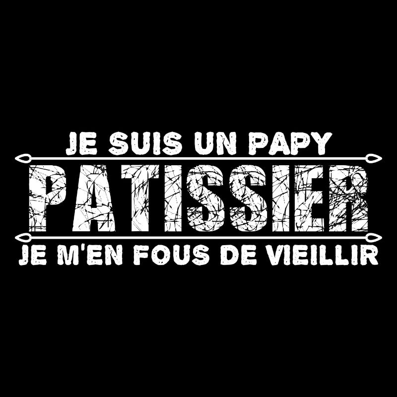je suis un papy pâtissier cadeau d'anniversaire.