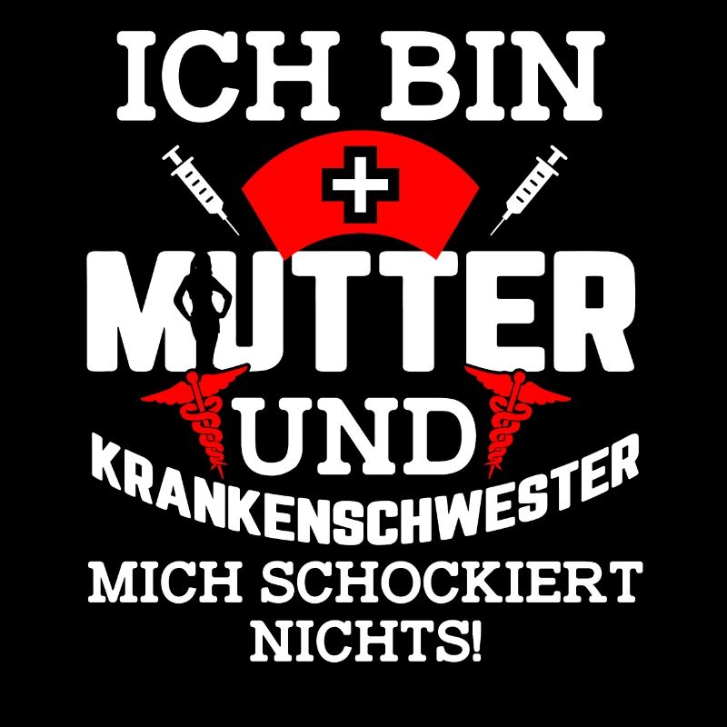 Krankenschwester Mutter lustiger Spruch Geschenk