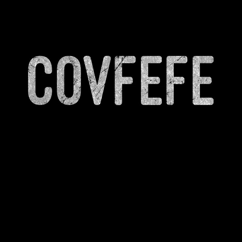 Covfefe Distressed