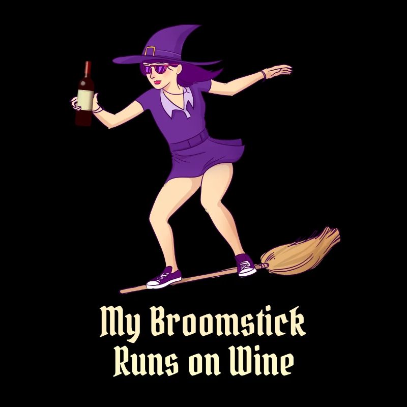 My Broomstick Runs on Wine Halloween Witch
