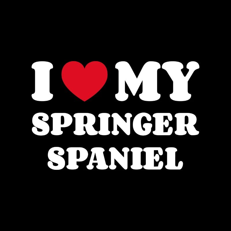I Love My Springer Spaniel