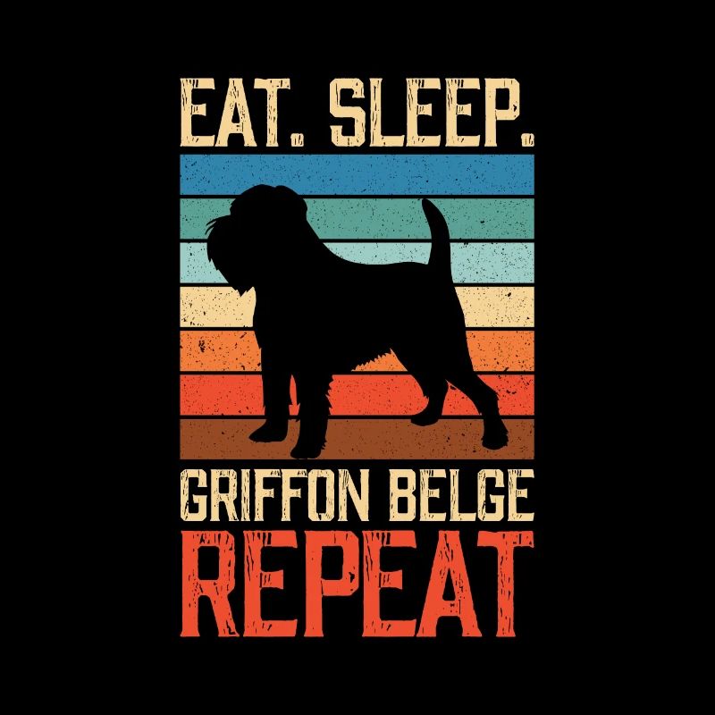 Eat sleep griffon belge repeat