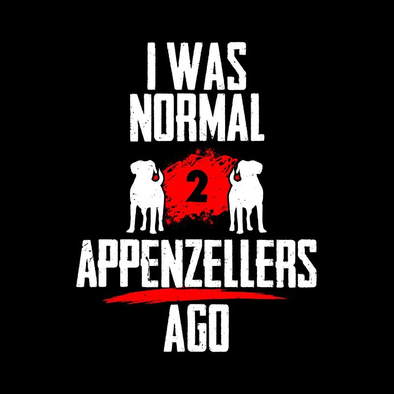 J’étais normal 2 Appenzellers avant