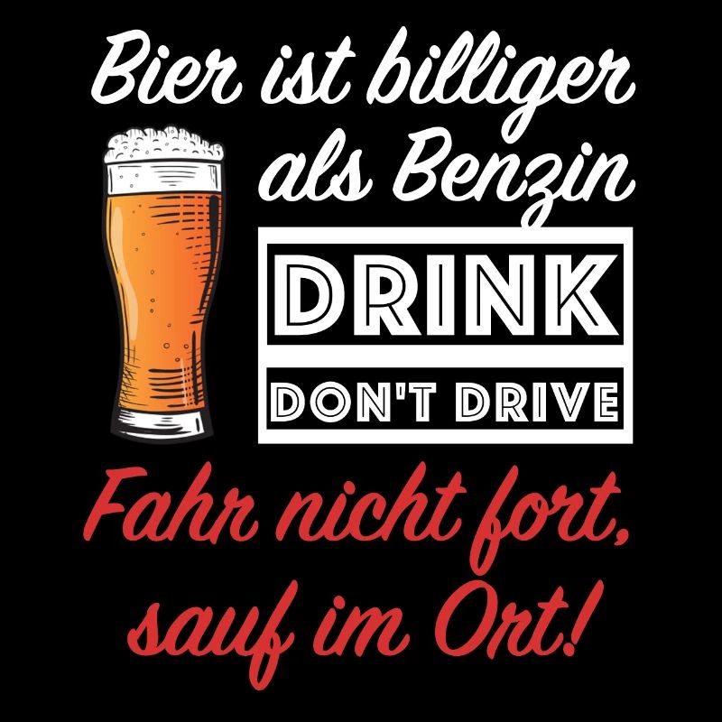 Drink don't drive | Bier ist billiger als Benzin