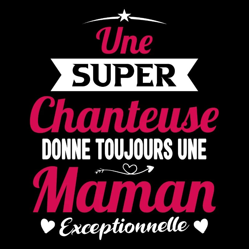 Chanteuse cadeau drôle maman future mère