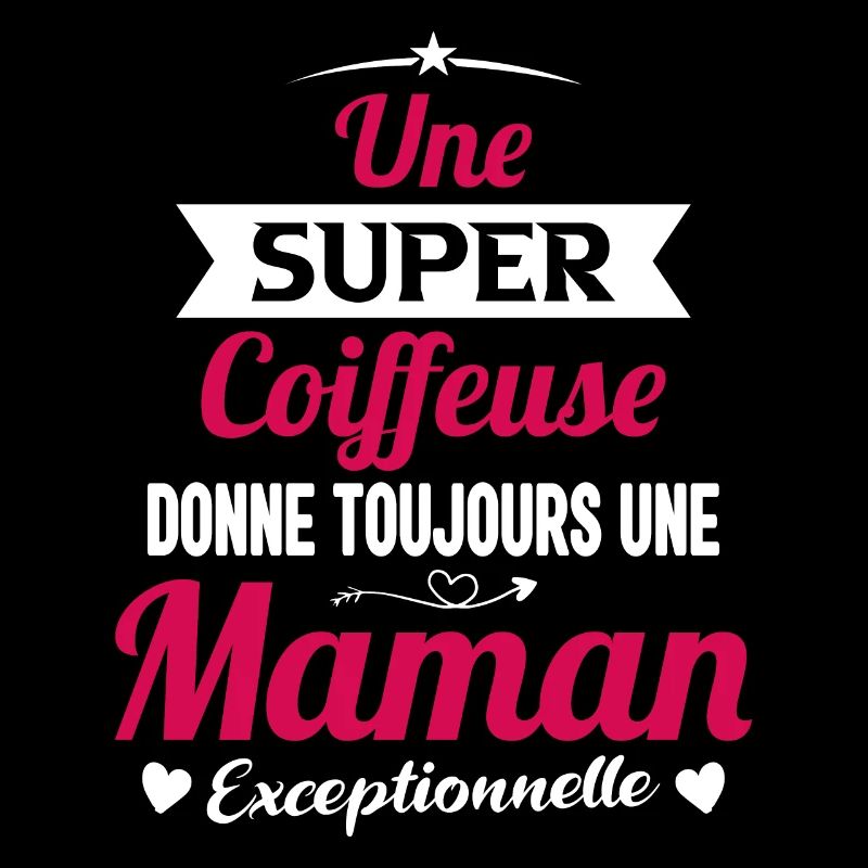 Coiffeuse cadeau drôle maman future coiffure