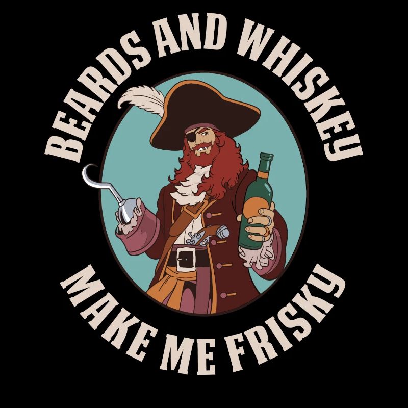 Beards And Whiskey Make Me Frisky Bart Geschenk