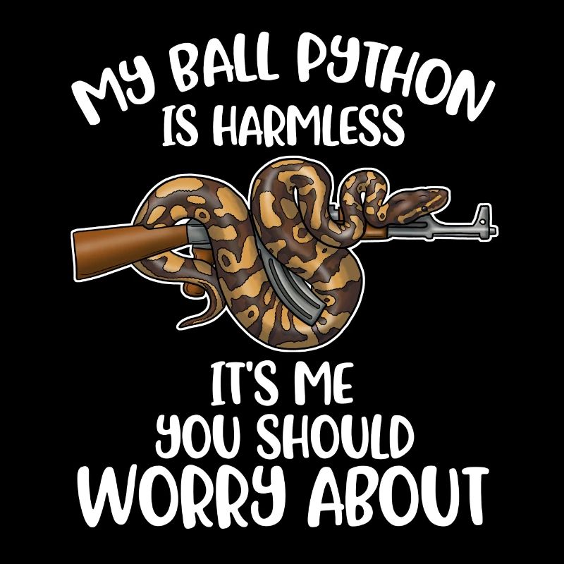 My Ball Python Is Harmless Schlangen Geschenk
