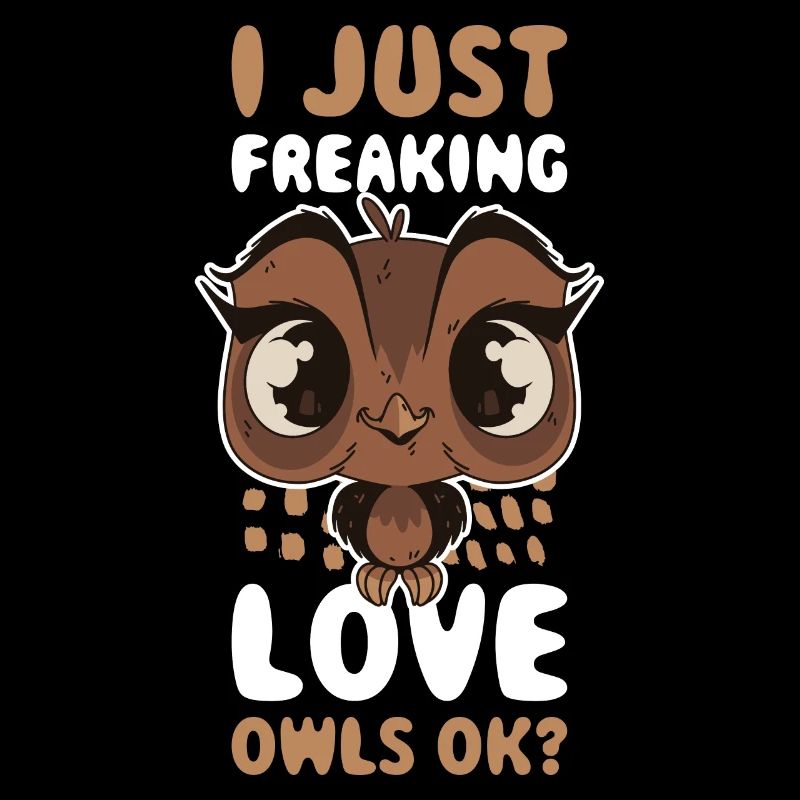 I Just Freaking Love Owls Ok Eule Geschenk