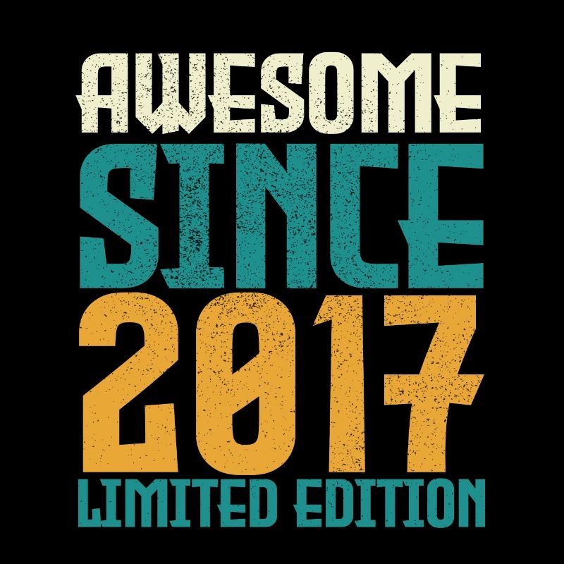 Awesome Since 2017 Limited Edition.