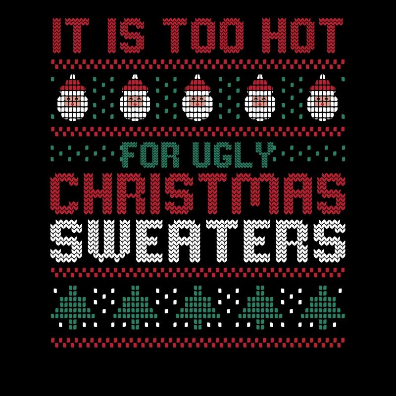 Trop chaud pour les pulls de Noël moches Drôle de Noël