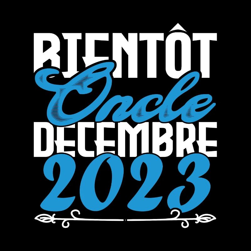 Annonce grossesse. bientôt Oncle Décembre 2023.