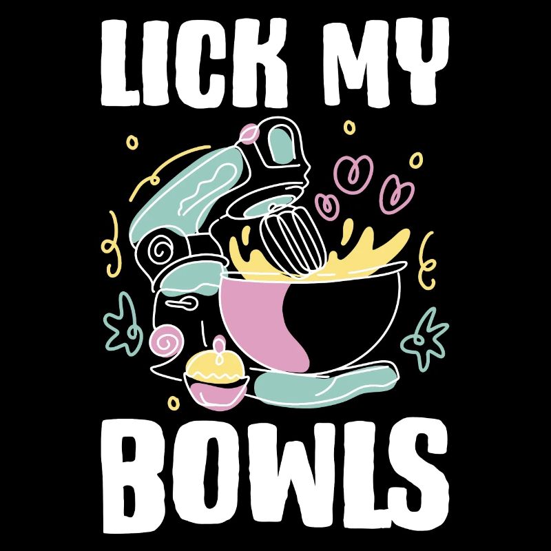 Cadeau de cuisson Lick My Bowls