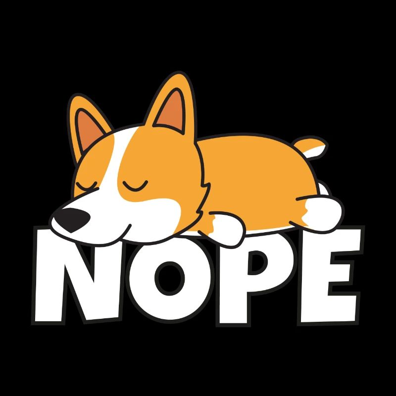 Nope Welsh Corgi Dog Lazy Lazy Fur Gift Idea