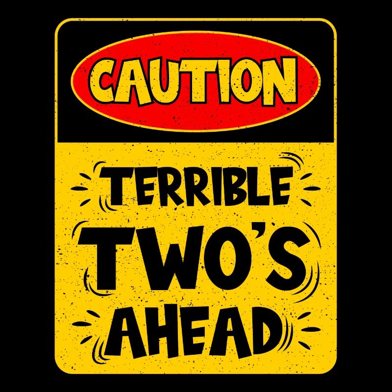 Caution: Terrible two on the way