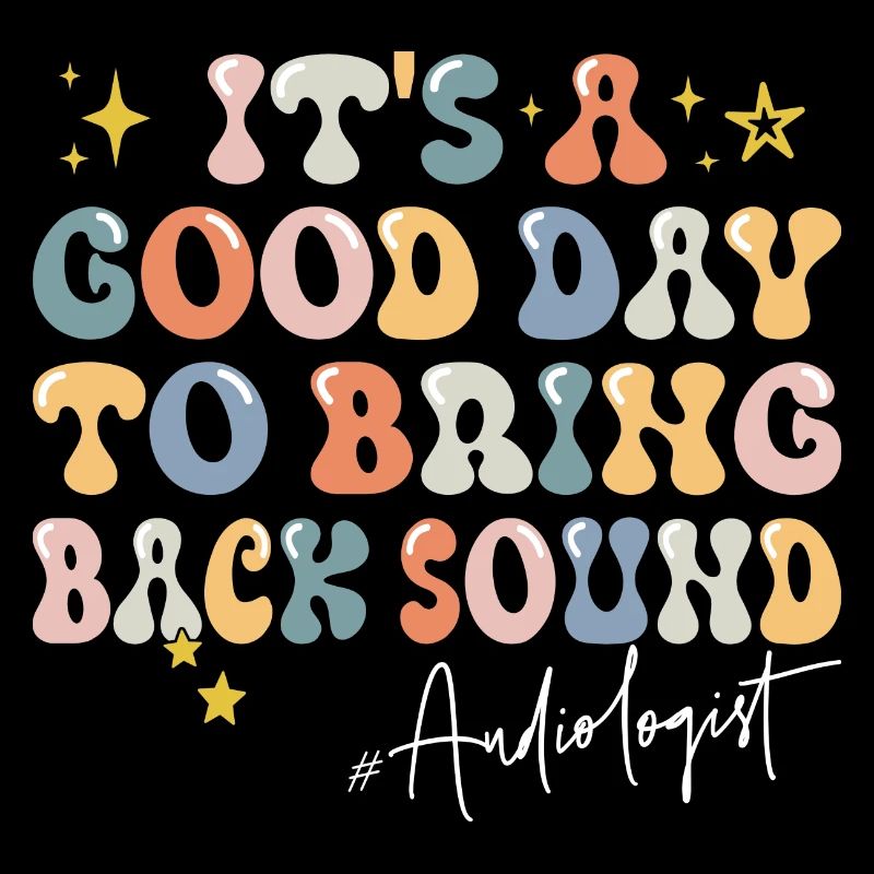 A good day sentence motivation audiologist