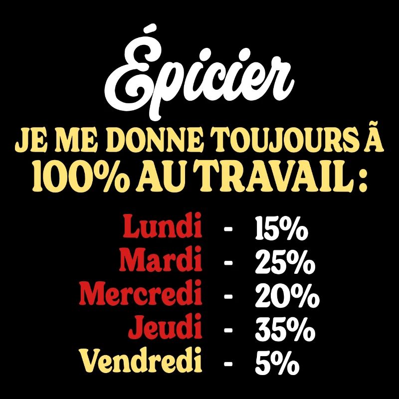 100% Au Travail Citation Drôle Épicier