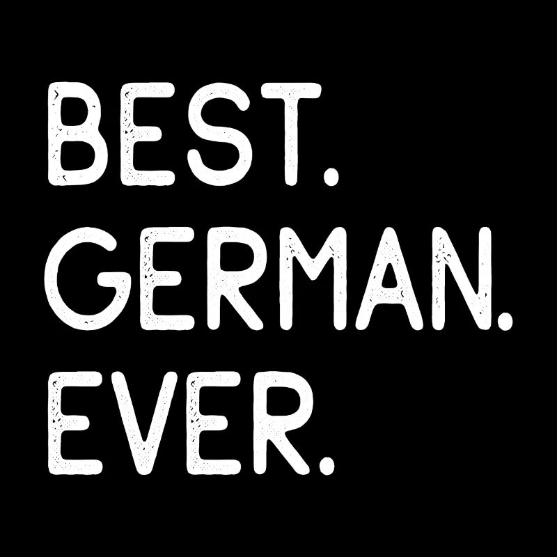 Best German Ever Bester Deutscher Staatsbürger