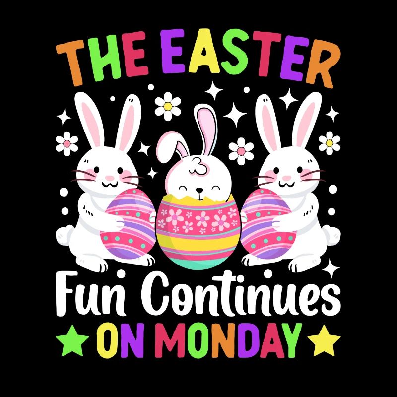 The fun continues Easter Monday Easter time Easter