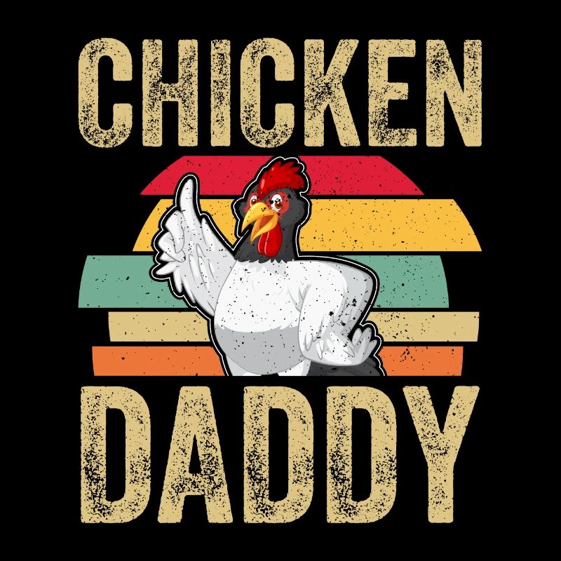 Chicky Daddy-For all cocks in the basket