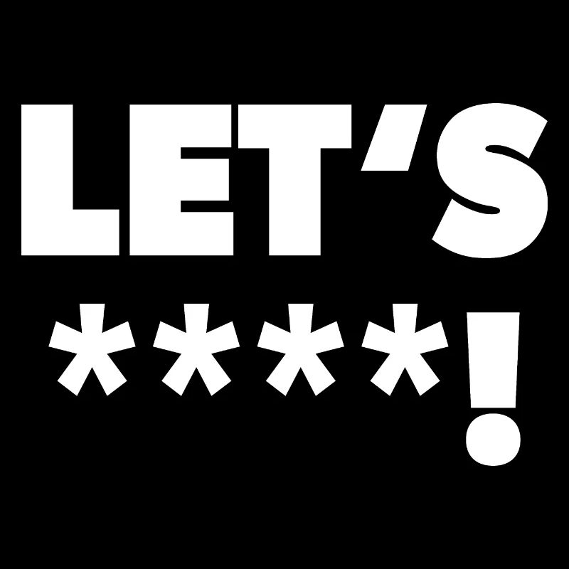 Allons ****! en blanc