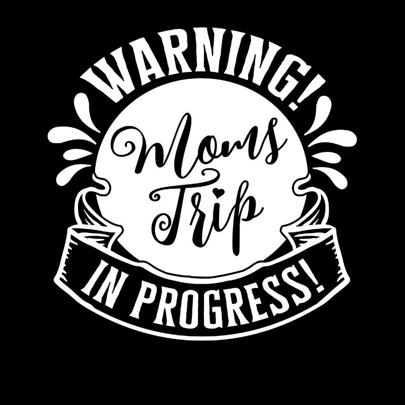 Avertissement mamans Trip In Progress