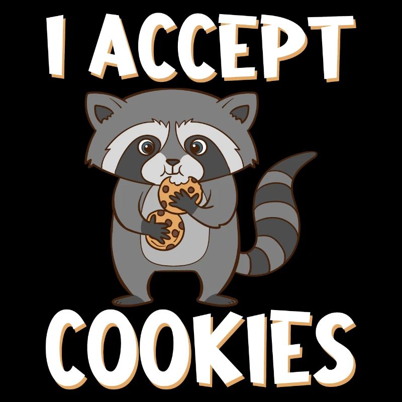 Raton laveur avec des biscuits et un sort. I Accept Cookies.