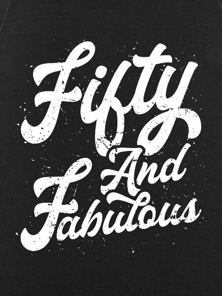 Fifty and fabulous