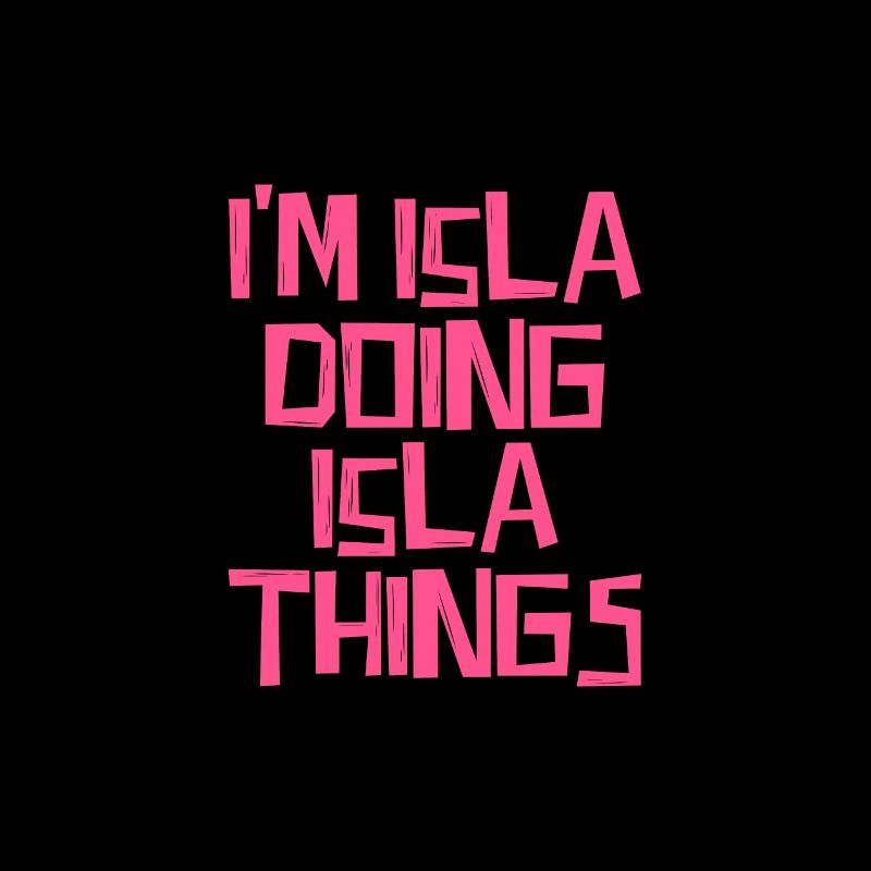 I'm Isla doing Isla things