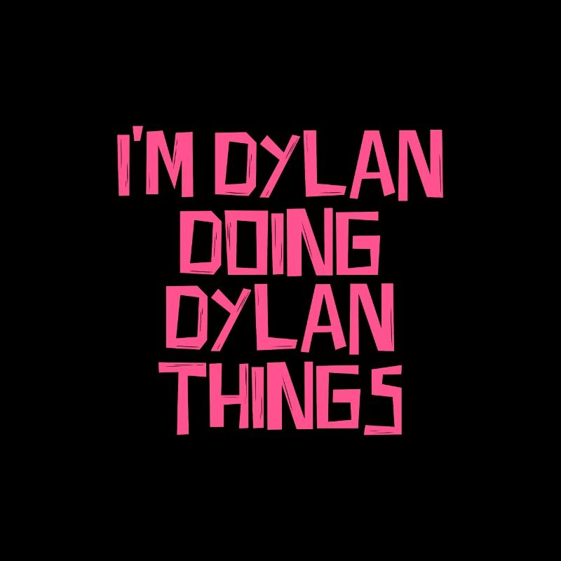 Je suis Dylan en train de faire des choses Dylan