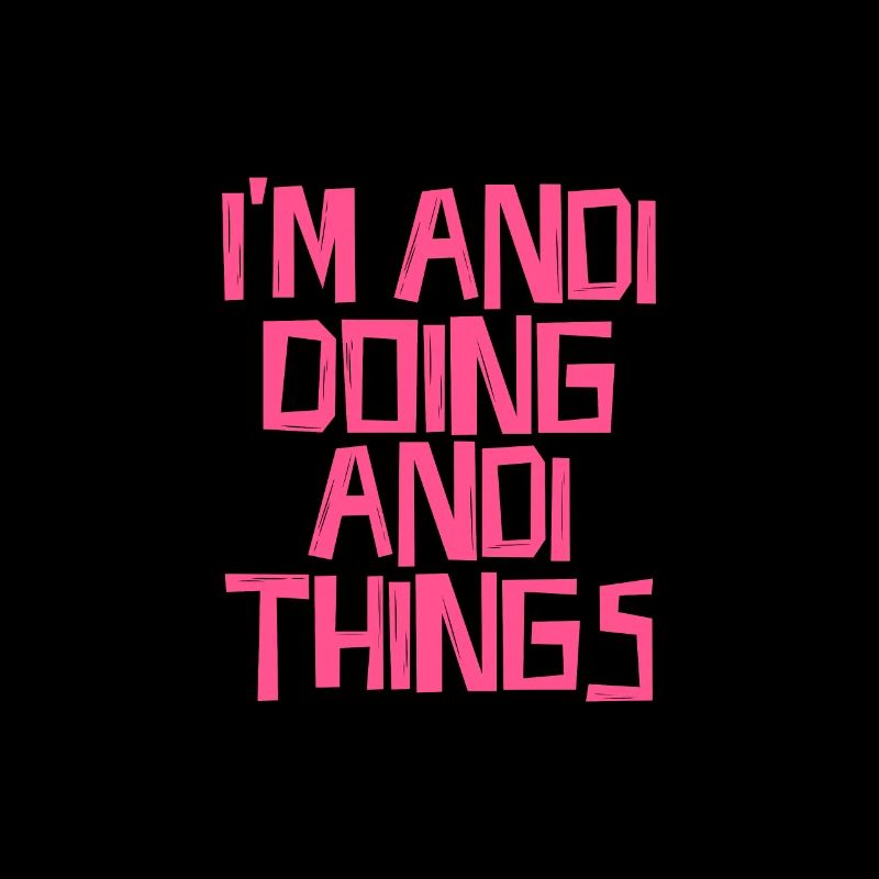 I'm Andi doing Andi things