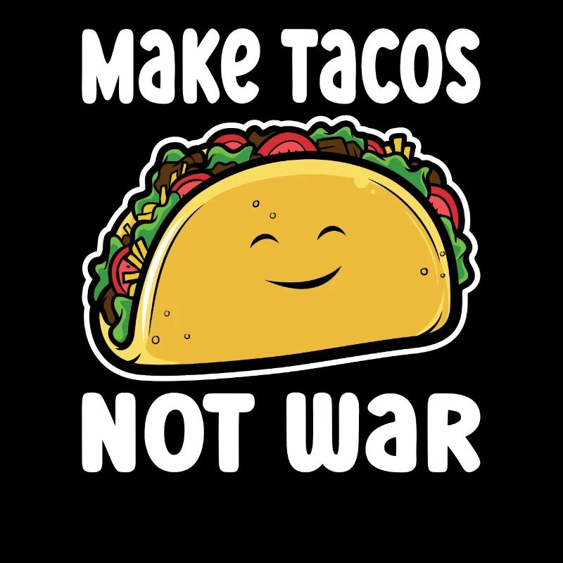 Faites des tacos pas la guerre
