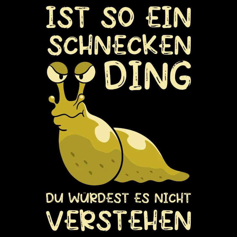 Is such a snail thing, you wouldn't