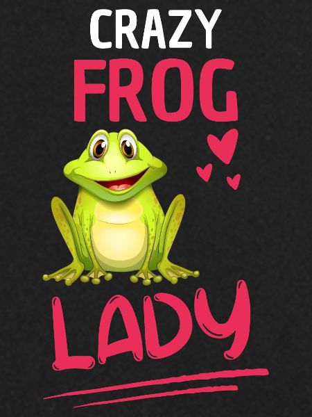 Crazy Frog Lady Women Gift Frog