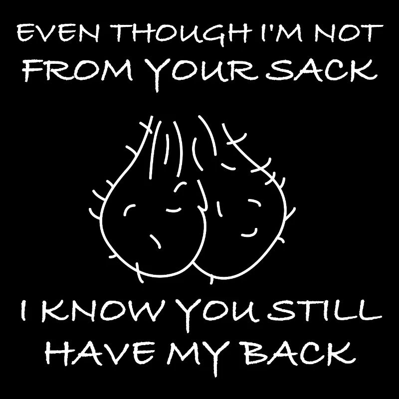 I know you're still behind me