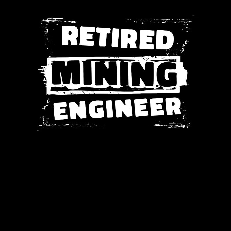 Retired Engineer Mining Engineer