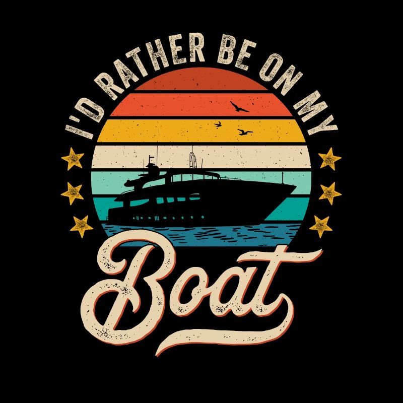 I'd rather be on my Boat Sailor Skipper & Captain