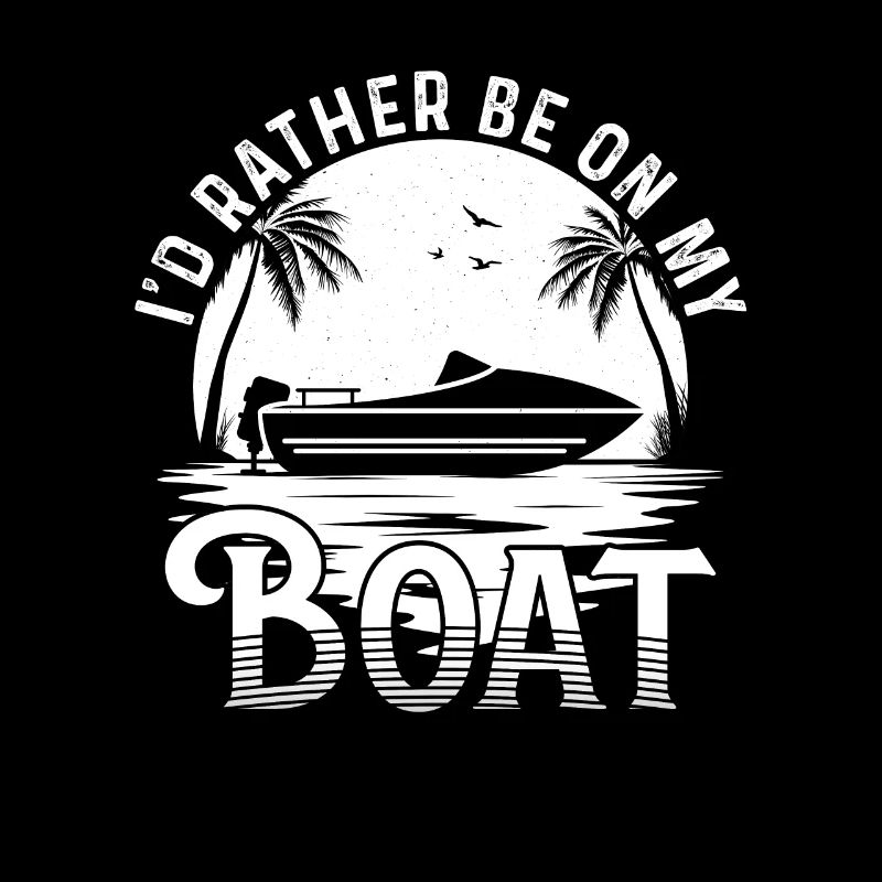 I'd rather be on my Boat Sailor Skipper & Captain