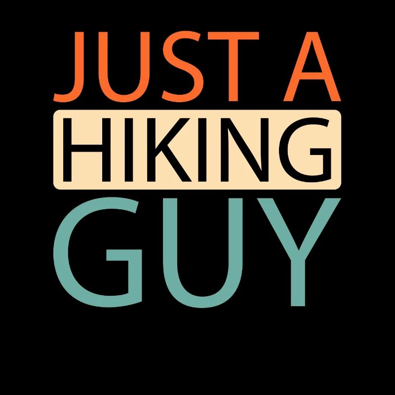 Wandern Wanderer Just A Hiking Guy
