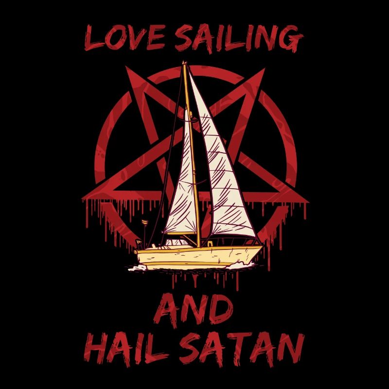 Love Sailing and Hail Satan