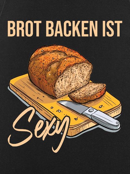 Baking bread is sexy