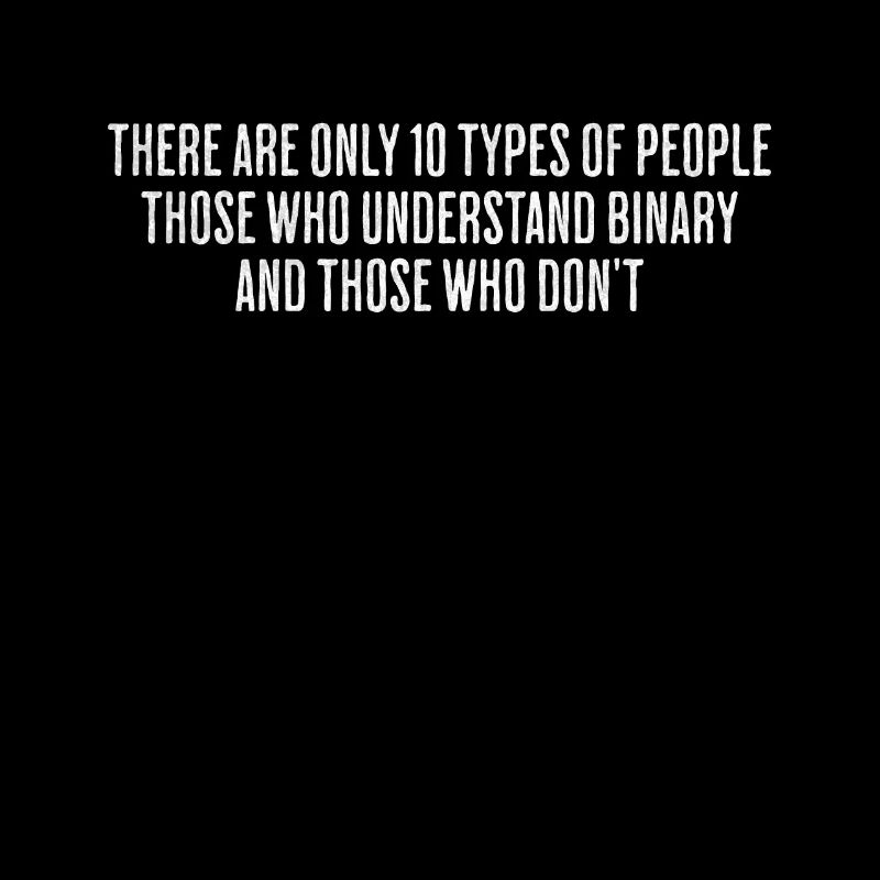 Binary Understanding Design - Perfekt Für
