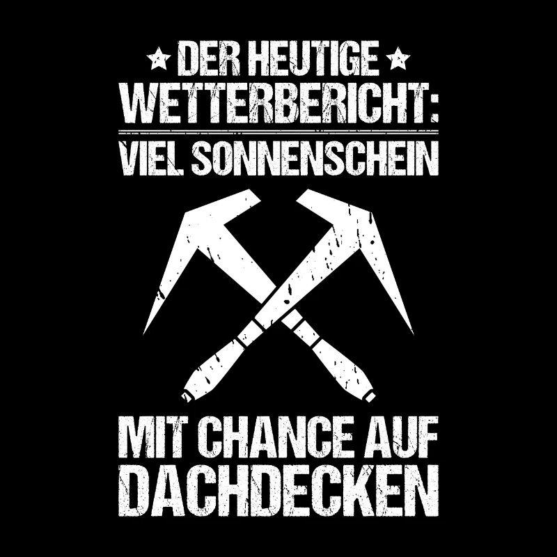 Dachdecker Dachdeckerei Dachdecken Roofer Roofing