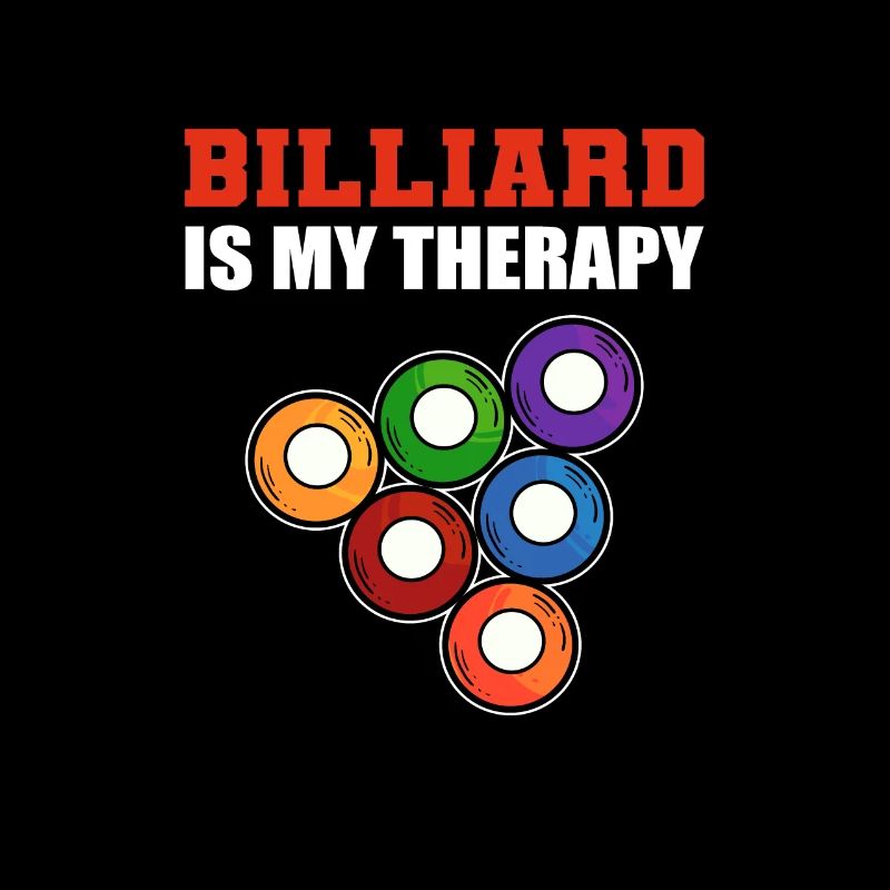 Billiard is My Therapy Billard Pool Player