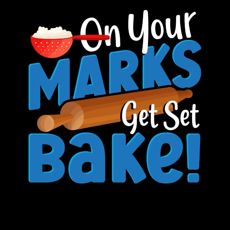 On Your Marks Get Set Bake! Baking Bakery Baker